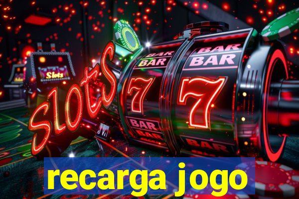 recarga jogo